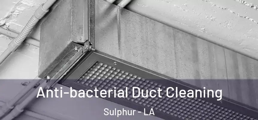  Anti-bacterial Duct Cleaning Sulphur - LA